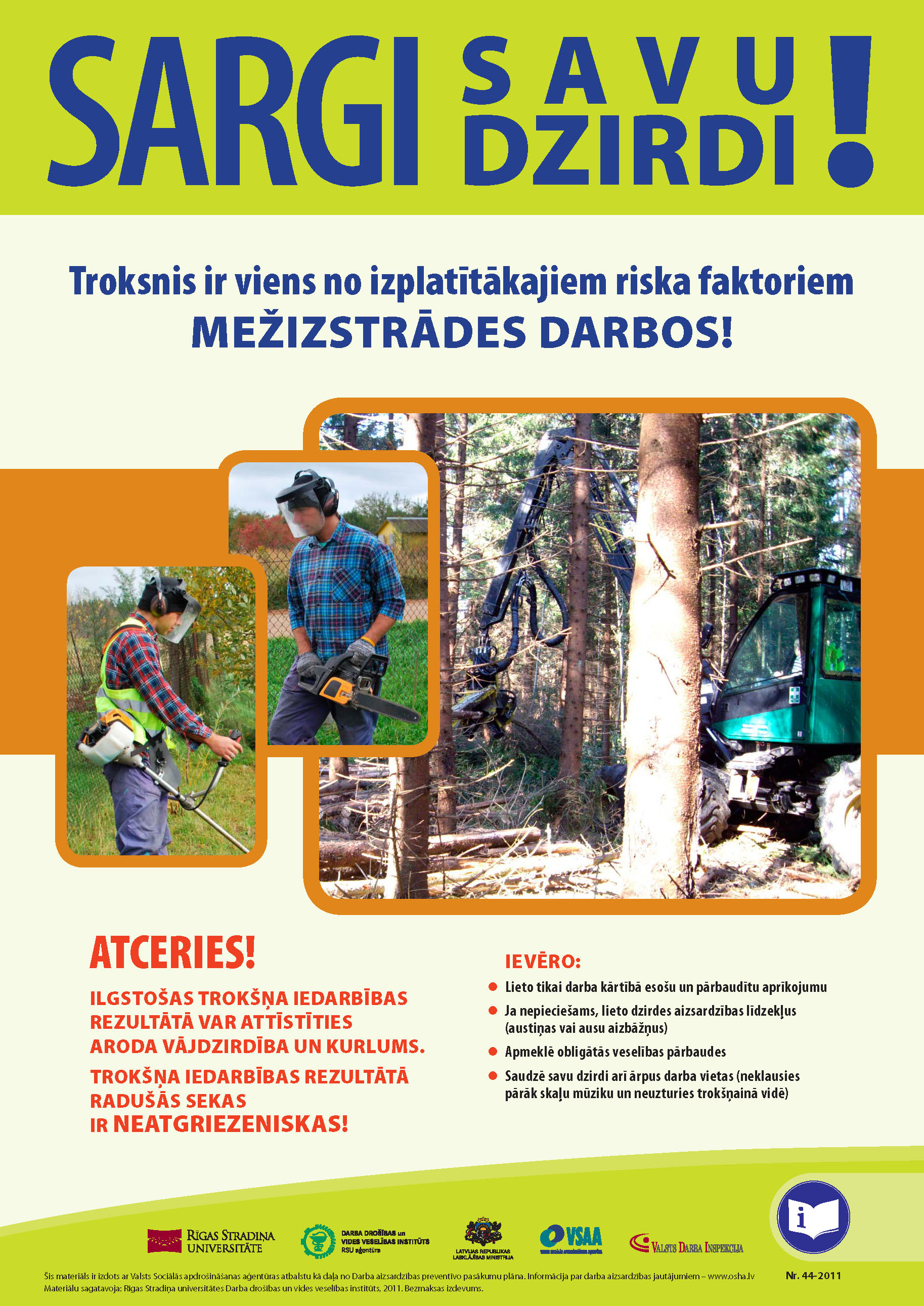 Plakats mezizstrade sargi savu dzirdi